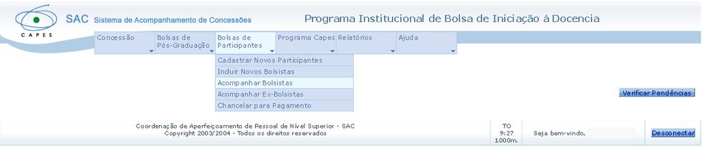 1.1 Selecionar a opção Bolsas de Participantes. 1.2 Clicar na opção Acompanhar Bolsistas. 1.3 Clicar no botão, para selecionar o Edital - IES/Subprojeto. 1.3.1 Outra maneira e acessar com o número do CPF do bolsista, conforme o ícone CPF do Bolsista.