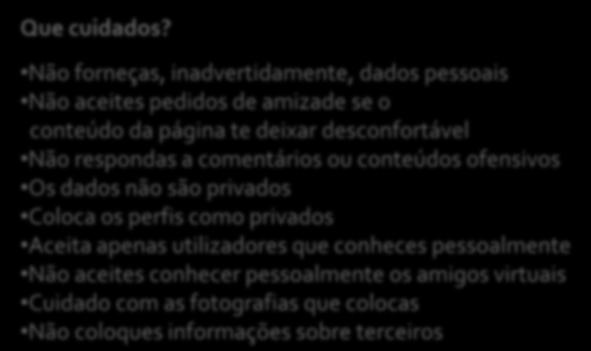 (Quase) ausência de moderação Que cuidados?