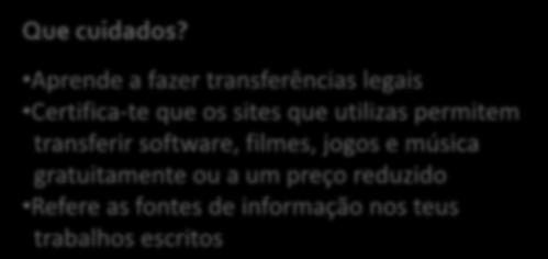 de ficheiros digitais, poderá levar ao pagamento de multas elevadas, ou a outras sanções A pirataria pode expor o teu computador a vírus,