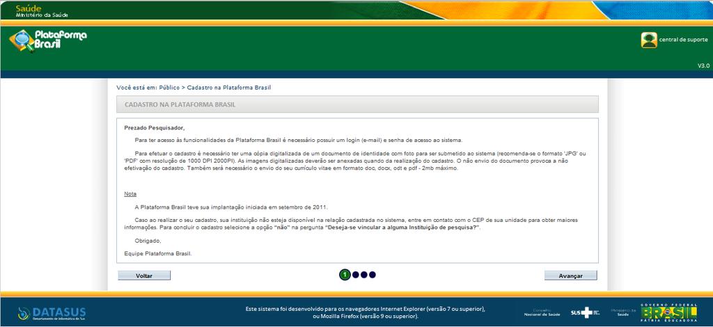 Etapa 1 - Recomendações Iniciais Ressaltamos que o preenchimento de todos os campos de cadastro (obrigatórios ou não) são de extrema importância para a síntese de informações relacionadas ao sistema.