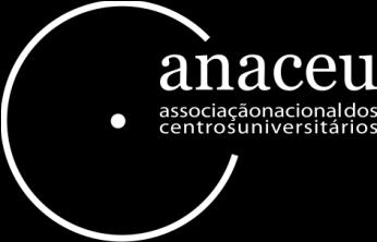 ANACEU - Associação Nacional dos Centros Universitários SCS, Quadra 7, Bloco A, nº 100 - Salas 805 e 807 Edifício Torre do Pátio Brasil. Brasília - DF - CEP: 70.
