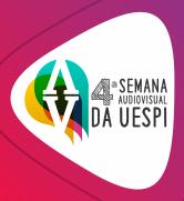 4ª SEMANA AUDIOVISUAL DA UESPI Caiu na rede é peixe: o audiovisual no mundo digital APRESENTAÇÃO DO TEMA: O maior acesso à tecnologia tem possibilitado uma inserção e divulgação mais ampla das