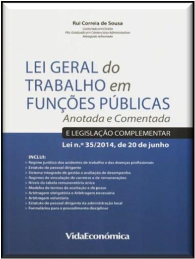 complementar : Lei n.º 35/2014, de 20 de junho / compil. Rui Correia de Sousa. - Porto : Vida Económica, 2014.