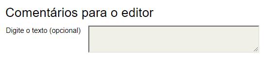 Figura 11 - Declaração de direito autoral d) COMENTÁRIOS AO EDITOR: caso deseje, nesta etapa você pode enviar comentários à Editora da Revista Expressão