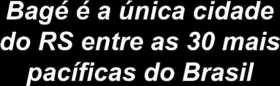 Os 30 municípios mais pacíficos do Brasil Os 30 municípios mais pacíficos do Brasil 2015 (Em números absolutos e taxa de incidência por 100 mil) *MVCI Mortes violentas por causa indeterminada Ranking