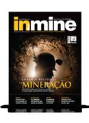 PERFIL EDITORIAL IN THE MINE é uma publicação dirigida à indústria de mineração e agregados. É uma revista que associa a tecnologia à experiência de campo dos profissionais envolvidos na atividade.