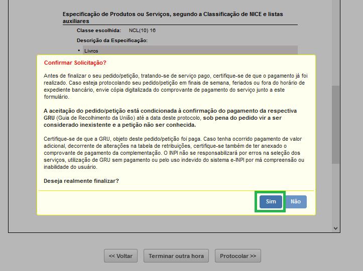 Após tudo conferido, esta será a última tela em que você poderá retornar.