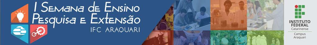 RELATO DE OBSERVAÇÃO E CARACTERIZAÇÃO DA ESCOLA CELSO RAMOS Modalidade: (X ) Ensino ( ) Pesquisa ( ) Extensão Nível: ( ) Médio (X ) Superior ( ) Pós-graduação Área: (X) Química ( ) Informática ( )