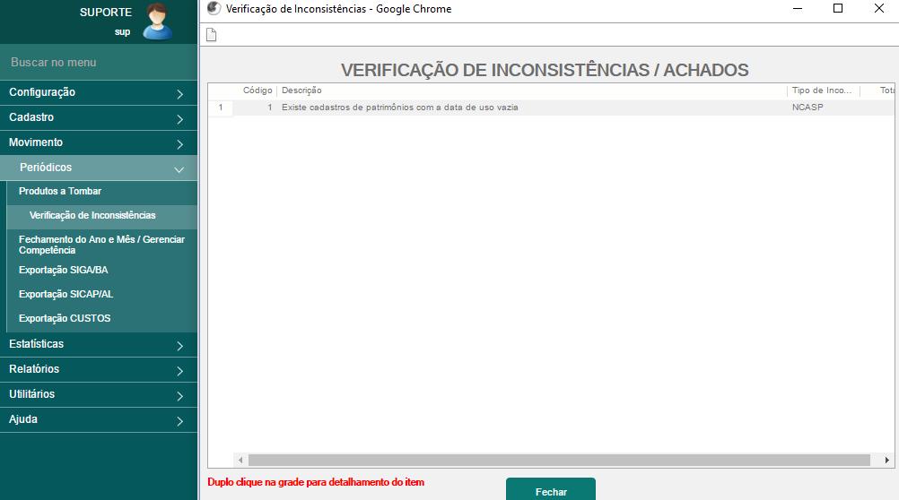 MENU: PERIÓDICOS > Verificação de Inconsistências A tela abaixo permite que o Administrador do Sistema de Controle verifique as inconsistências