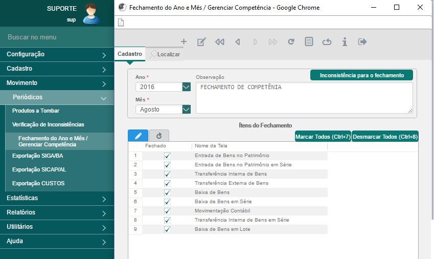 MENU: PERIÓDICOS > Fechamento do Ano e Mês / Gerenciar Competência A tela abaixo permite que o Administrador do Sistema de Controle de Patrimônio efetue o fechamento e a reabertura de um ano/mês para