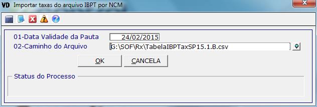 CAMINHO: Cadastros > Pautas > Importar Alíquotas IBPT CAMINHO: Cadastros >