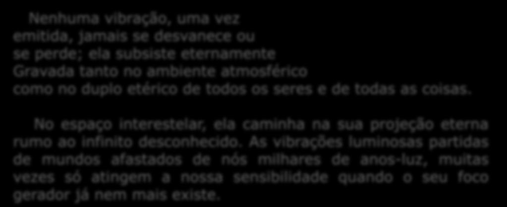 No espaço interestelar, ela caminha na sua projeção eterna rumo ao infinito desconhecido.