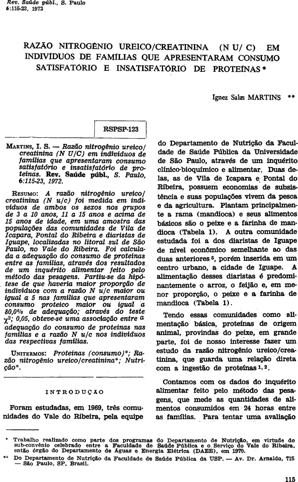 RAZÃO NITROGÊNIO UREICO/CREATININA (N U/ C) EM INDIVÍDUOS DE FAMÍLIAS QUE APRESENTARAM CONSUMO SA