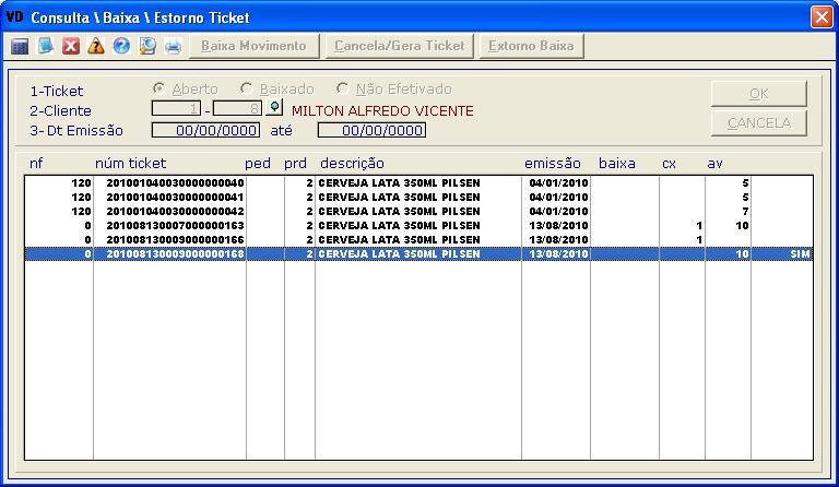 NOTA:Nessa tela de lançamentos Tickets em Aberto, você pode verificar que o ticket cancelado com a