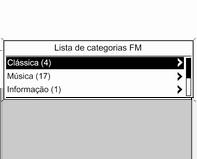 106 Rádio Actualização das listas de estações Se as estações guardadas na banda de frequência específica já não forem sintonizáveis: Seleccione o comando correspondente para actualizar uma lista de