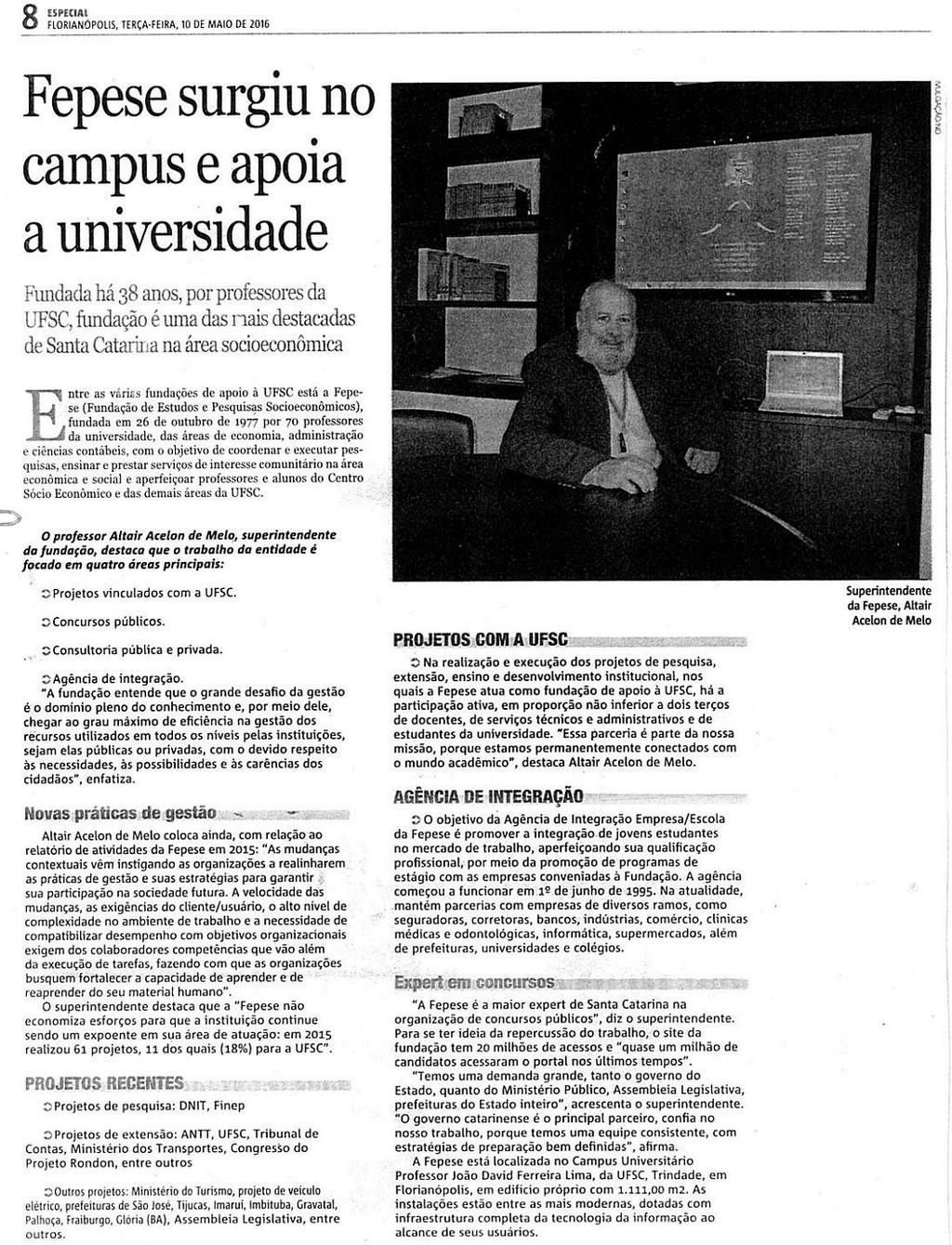 Notícias do Dia - Caderno Especial Fepese surgiu no campus e apoia a universidade Fepese surgiu no campus e apoia a universidade / UFSC