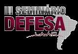 III Seminário de Defesa - Abertura - Exmo.