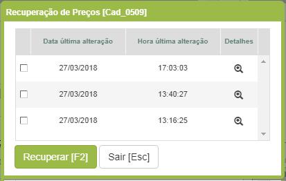 Restauração de Preços Antes de iniciar qualquer alteração de preços o sistema gera um backup dos preços atuais, para que o usuário possa retroceder o