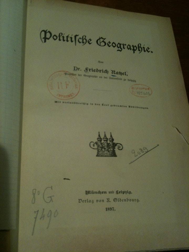 Geografia Política: uma geografia do Estado, do comércio e da guerra (1897) «Aos olhos de certos politólogos e sociólogos, também para numerosos historiadores, o