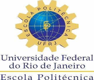 Escola Politécnica, Universidade Federal do Rio de Janeiro, como parte dos requisitos necessários à