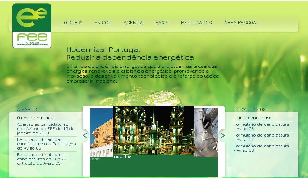 A reter Aberto, o Aviso 07 Promoção da Mobilidade Urbana Sustentável 2014 do Fundo de Eficiência Energética (FEE) (submissão de candidaturas de 25 de junho a 23 de outubro) Tipologia de operação