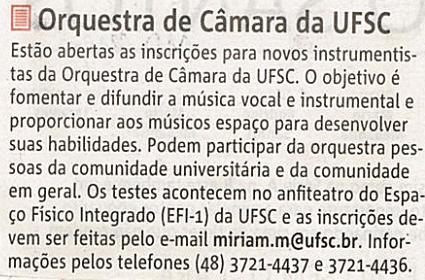 Notícias do Dia Serviço Orquestra de Câmara da UFSC Orquestra de Câmara da UFSC / Inscrições / Espaço Físico Integrado / UFSC