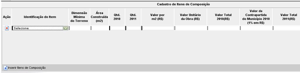 clicar no item Construção. Ao abrir a janela, clica-se em, seleciona-se o modelo de escola, preenchem-se as quantidades (2010 e/ou 2011) e o valor do metro quadrado da construção.