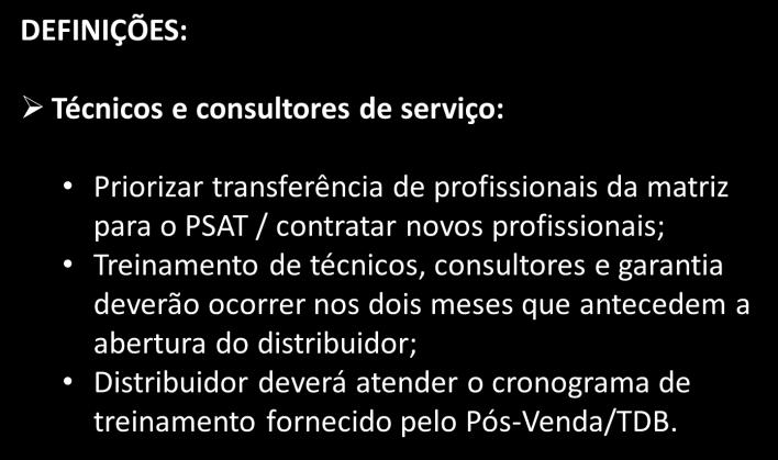 POSTO DE SERVIÇO - AUTORIZADO TOYOTA (PSAT) >>> No início da operação é