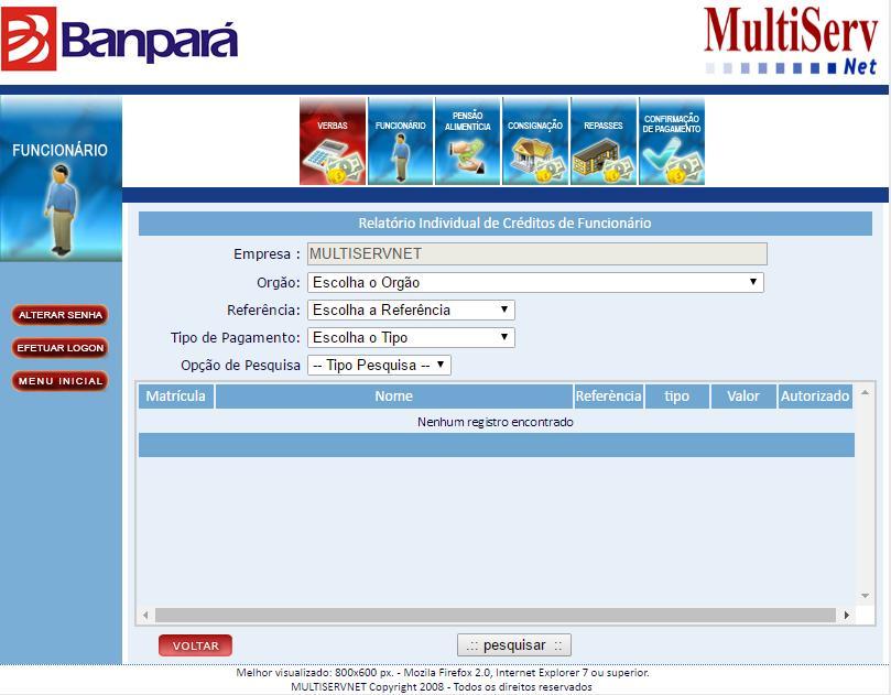 Relatório Individual de Crédito por Funcionário Para realizar a emissão de segunda via do comprovante, siga os caminhos Funcionários, Manual,