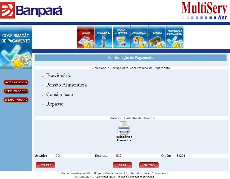 Confirmação de Pagamento (Consignação) Para realizar a confirmação de pagamento de um funcionário,