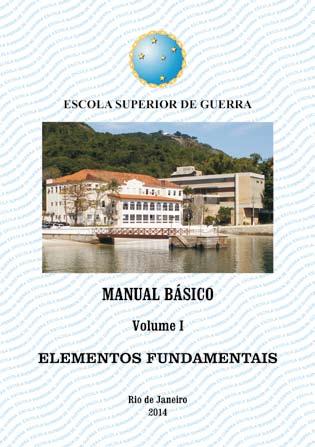 Capa do Volume I do Manual Básico da ESG O Manual da ESG é composto por três volumes: Volume I