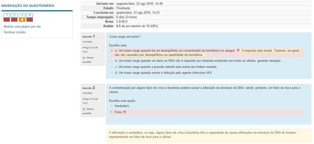 Após a confirmação Enviar tudo e terminar, o questionário é enviado para correção e uma tentativa será contabilizada, não sendo mais possível realizar mais nenhum tipo de