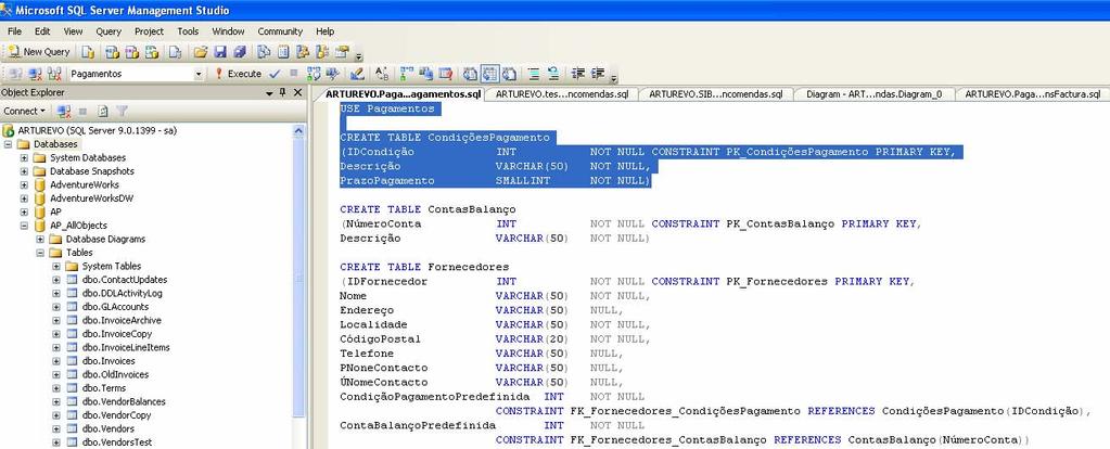 Aparece, no lado direito do SQL Server Management Studio, o script que contém o código SQL (DDL) que permite criar as tabelas da base de dados pagamentos. 8. Analise o código. 9.