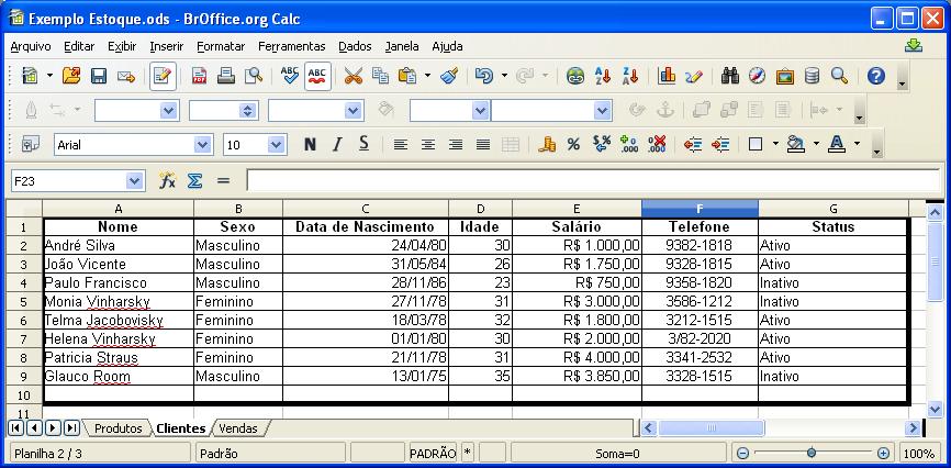 Exercício 01 (Planilha de Clientes) A planilha cliente terá os