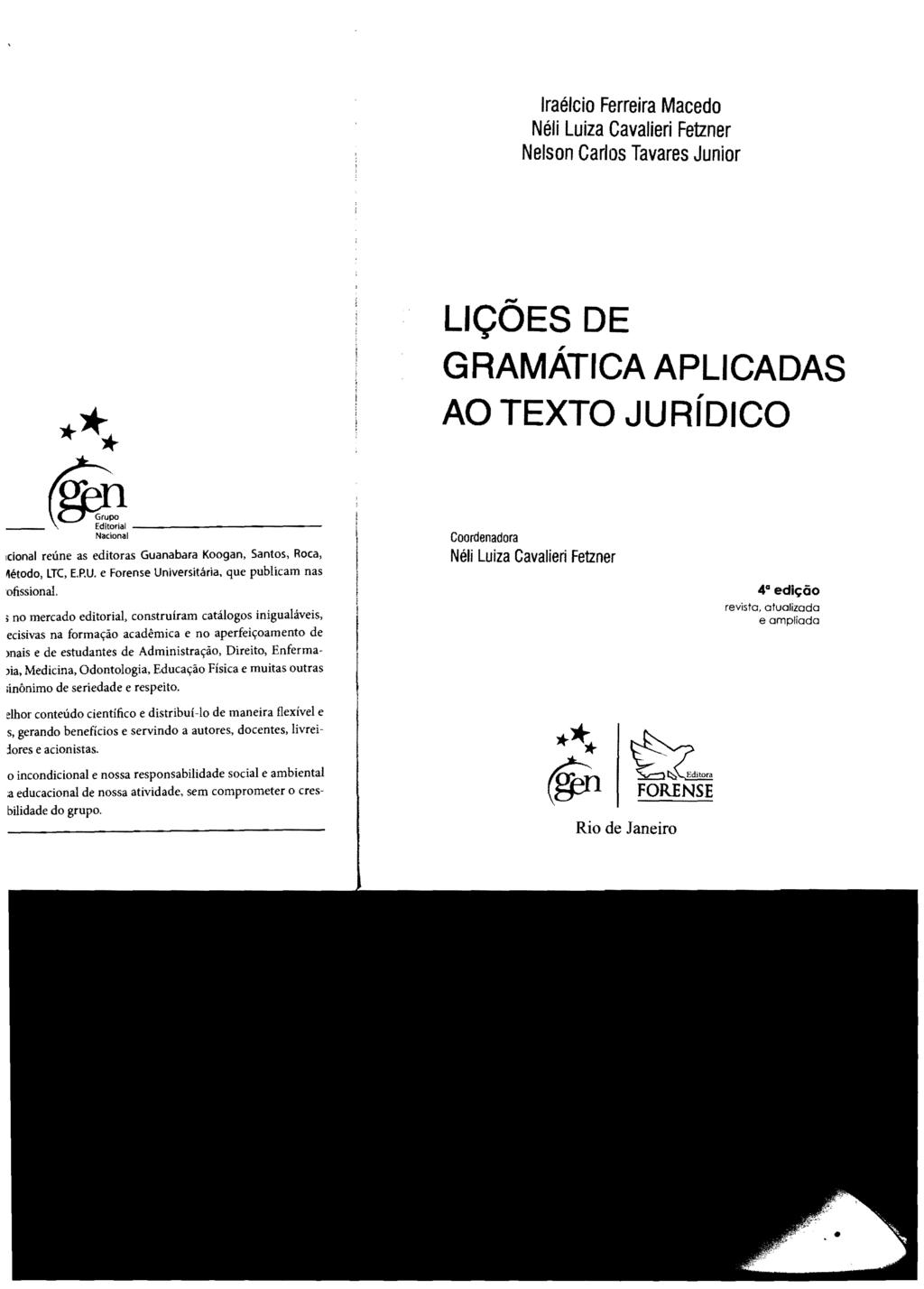 STJ00100136 Iraélcio Ferreira Macedo Néli Luiza Cavalieri Fetzner Nelson Carlos Tavares Junior LiÇÕES DE GRAMÁTICA APLICADAS AO