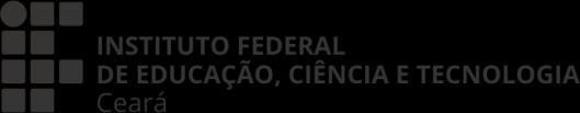 A UNIVERSIDADE ABERTA DO BRASIL NO IFCE O Reitor do Instituto Federal de Educação, Ciência e Tecnologia do Ceará IFCE por meio da