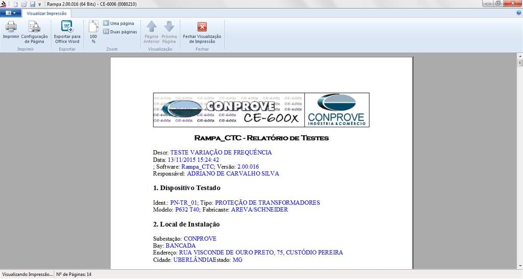 para chamar a tela de pré-configuração do relatório.