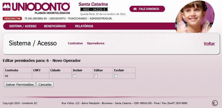 Tela de permissões do Operador: Lembrando que só quem pode fazer estas alterações e também o cadastro ou cancelamento de operadores é o 'Administrador'.