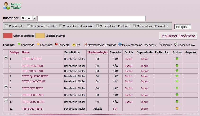 CONSULTANDO BENEFICIARIOS CADASTRADOS NO PLANO Para visualizar os usuários que fazem parte do contrato é só clicar em Beneficiários.