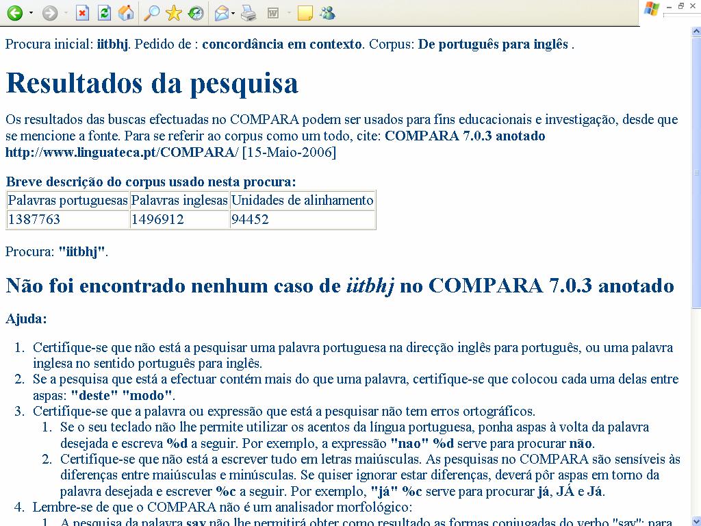 1. outra língua emoções COMPARA 7.03 39 ocorrências no lado português zero ocorrências no lado inglês 1000 casos aleatórios classificados de acordo com 6 categorias 2. sintaxe errada 3.