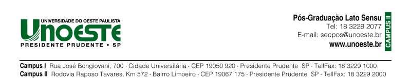 EDITAL (03/2017) E NORMAS DO CONCURSO DE SELEÇÃO DOS CURSOS DE ESPECIALIZAÇÃO DA FACULDADE DE MEDICINA DA UNOESTE A Pró-Reitoria de Pesquisa e Pós Graduação - PRPPG da UNOESTE faz saber que fará