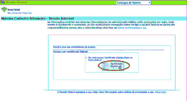 8- Clicar sobre o ícone do Certificado Digital e, em seguida digitar a senha do Certificado Digital. 9- Agora, aparecerá a tela do Cadastro Aduaneiro. Clicar em Intervenientes, no menu principal.