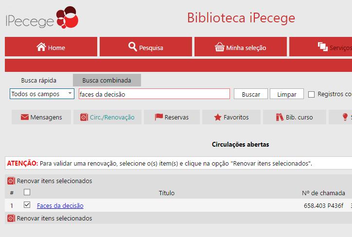 4º Passo Para renovar um empréstimo, basta localizar e selecionar o item desejado nas circulações em aberto e clicar no