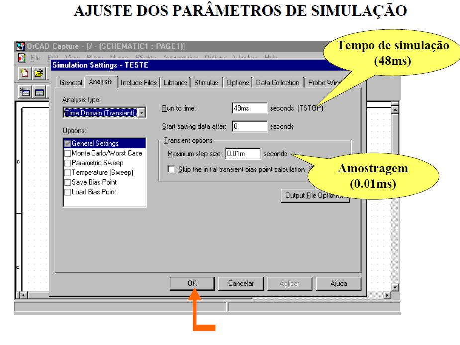 A janela de configuração da simulação, semelhante à figura a seguir, irá se abrir.