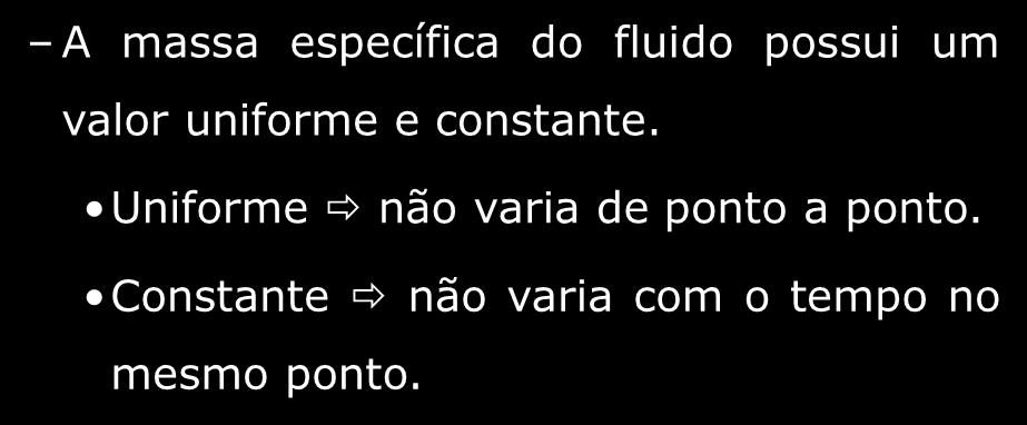 Início do escoamento da fumaça do cigarro ESCOAMENTO NUM FLUIDO IDEAL Escoamento