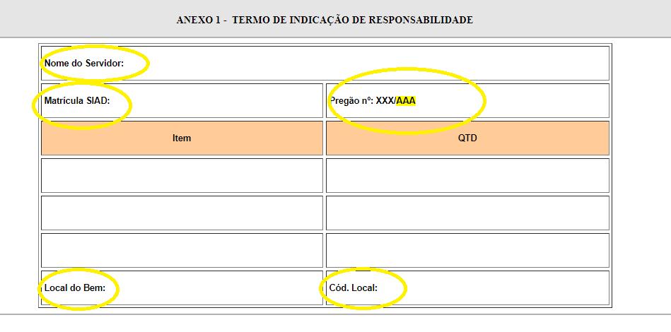 Preencher os dados pessoais do servidor que ficará responsável pelo patrimônio Matrícula UFPR Preencher com o nº do pregão, conforme planilha de PREGÕES VIGENTES Descrição do local Preencher a