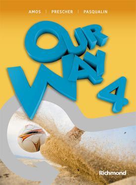 Editora: Saraiva 25ª edição, 2014 INGLÊS - 9º Ano Título: Ourway volume 4