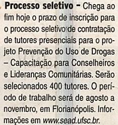 Diário Catarinense - Serviço Processo seletivo Fim do prazo de inscrição / Processo seletivo para contratação de tutores presenciais /