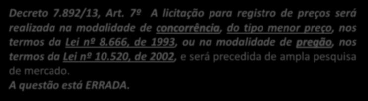 931/01, ao permitir a adesão ilimitada de órgãos e entidades às atas de registro de preços, afronta o princípio da competição, uma vez que a partir de uma única licitação múltiplos contratos são