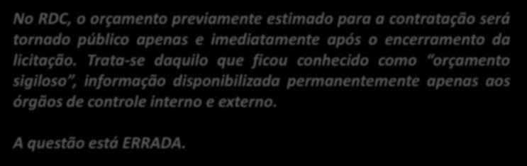 59. (CESPE / CADE / 2014) Para a realização de contrato de serviço de engenharia no âmbito do Sistema Único de Saúde, é possível a aplicação do regime diferenciado de contratações públicas, e deve